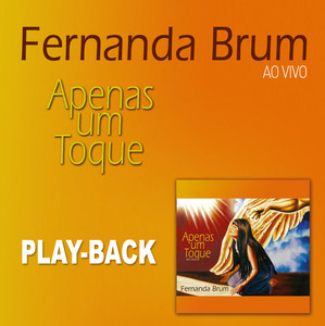 Fernanda Brum - Apenas Um Toque (Playback)