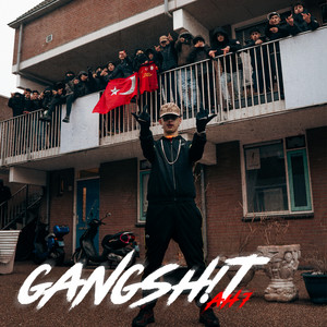 GANG SH!T