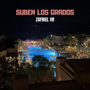 Suben los grados by Zafriel VR