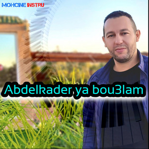 Mohcine instru - Abdelkader ya bou3lam