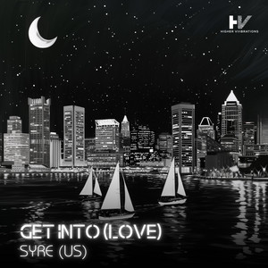 Get Into (Love) - Radio Mix by SYRE (US)