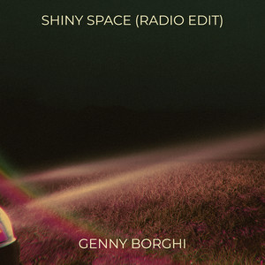 Shiny Space - Radio Edit by Genny Borghi