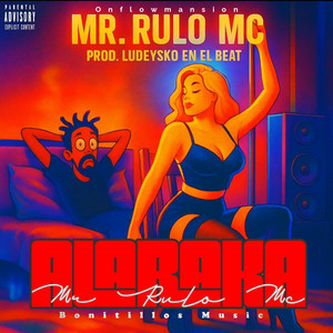 Alaraka by Mr Rulo Mc, Onflowmansion