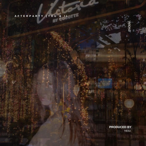 afterparty (you & I)