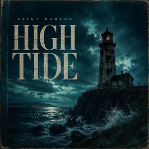 HIGH TIDE by SAINT MARLOE