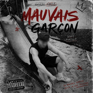 MAUVAIS GARÇON by Chubene
