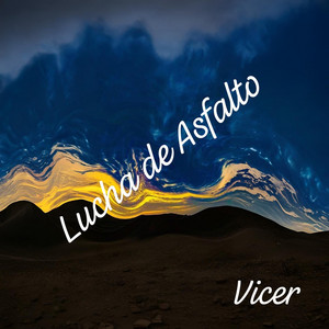 Lucha de Asfalto by Vicer