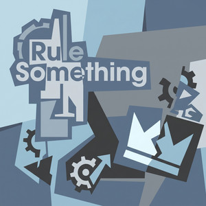 Rule Something by Tariq Eldridge