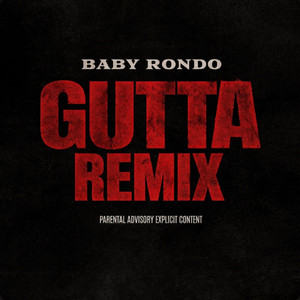 GUTTA (REMIX) by Baby Rond0