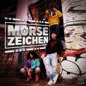 Morsezeichen by K.L.A.U.S, Oyaro, Azura