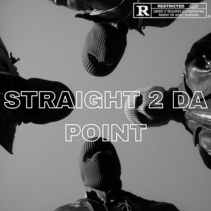 STRAIGHT 2 DA POINT by theforeverdon, J$H E, Jacklord
