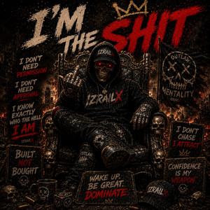 I'm The Shit by IzrailX