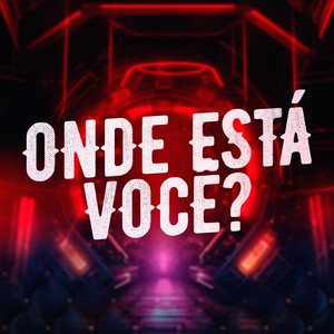 Onde Está Você - Remix