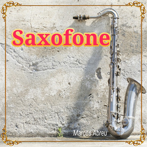 Marcos Abreu - Saxofone