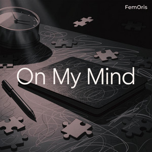 On My Mind by Fem0ris