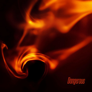 Dangerous by Lex Ferrari