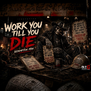 Work You Till You Die by Redemption Man