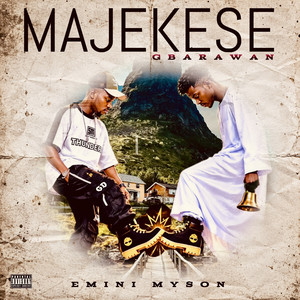 Majekese Gbarawan by Emini Myson