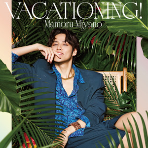 SUPER★SOUL(VACATIONING! Live Ver.) by Mamoru Miyano