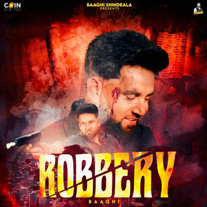 Robbery by Baaghi