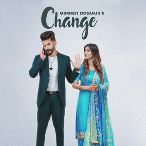 Gurneet Dosanjh - Change (feat. Desi Crew)