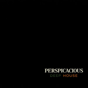 Perspicacious by TJRS PrêT.