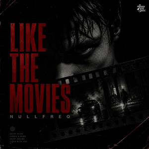 Like The Movies by NULLFREQ