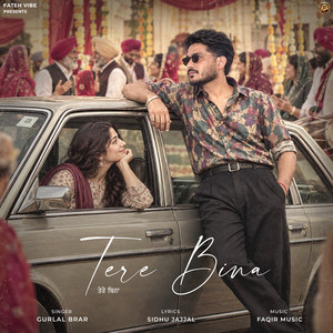 Tere Bina by Gurlal Brar, Sidhu Jajjal, FAQIR MUSIC