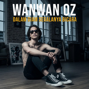 Dalam Diam Segalanya Bicara by Wanwan Oz
