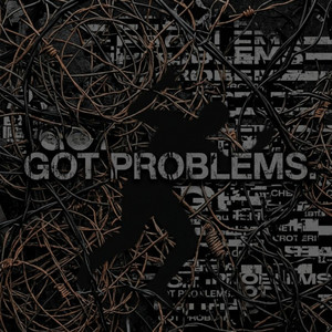 Got Problems by NULLED PHANTOM