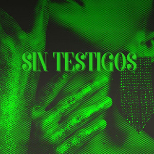 sin testigos by Dj.syraxxx