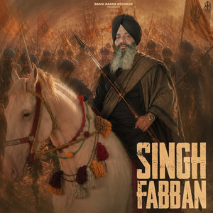 Singh Fabban by GURDEV SINGH TOHFA, Kabal Saroopwali, Beat RangerZ