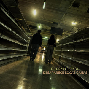 Desaparece locas ganas by Fresant karl
