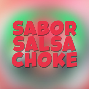 Efe el Ingeniero - Sabor Salsa Choke