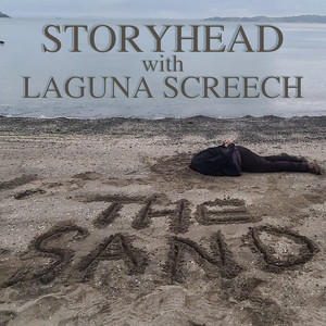 The Sand by Storyhead, Laguna Screech