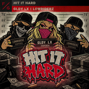 Hit It Hard - Extended Mix by GLDY LX, Lowriderz