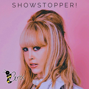 Showstopper! by BINX