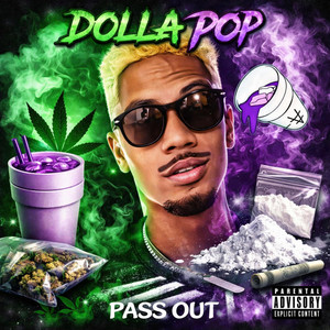 Pass out by Dolla PoP