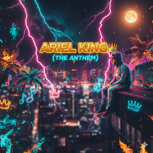 Ariel King (The Anthem)