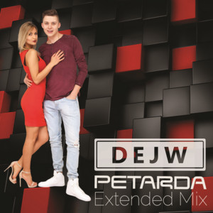 Dejw - Petarda (Extended)