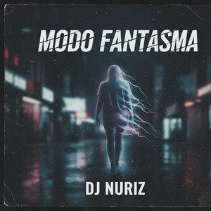 Modo fantasma by Dj Nuriz