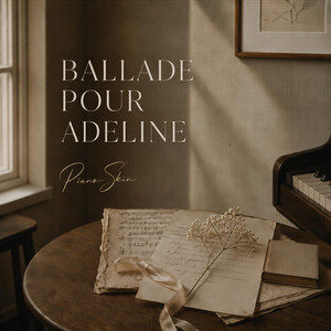 Ballade Pour Adeline by Piano Skin
