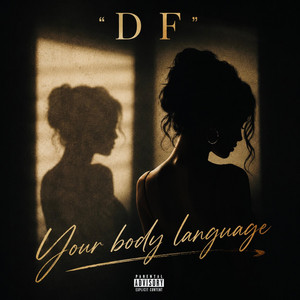 Your Body Language by D F