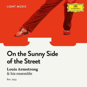 On The Sunny Side Of The Street by Louis Armstrong