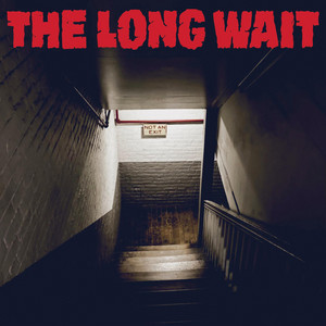 The Long Wait