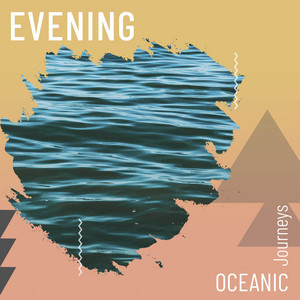 zZz Evening Oceanic Journeys zZz album