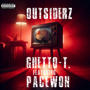 Outsiderz by Ghetto-T., Pacewon