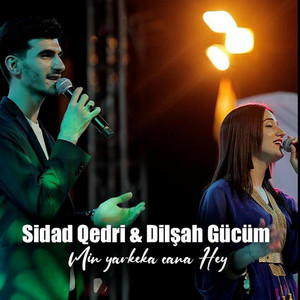 Dılşah Gücüm - Min Yarkeka Cana Hey (feat. Sidad Qedri)