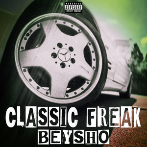 CLASSIC FREAK by Beysho