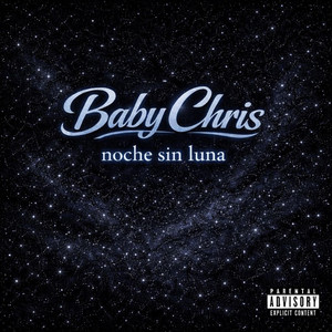 Noche Sin Luna by Baby Chris RD